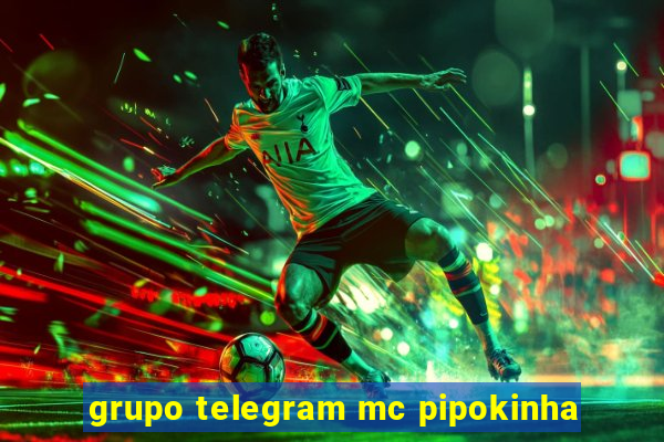 grupo telegram mc pipokinha